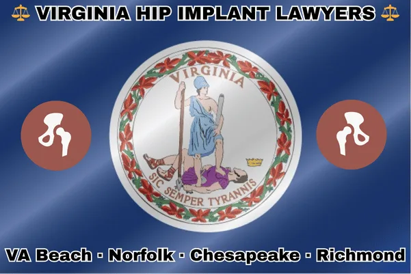 VIRGINIA HIP IMPLANT LAWYERS: VA Beach, Norfolk, Chesapeake, and Richmond text on VA state flag with hip replacement devices near depiction of Virtus defeating Tyranny with a spear and sword.